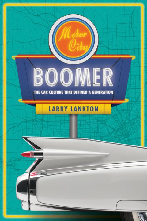 Motor City Boomer: Book Talk and Signing with Dr. Larry Lankton — Organizer image