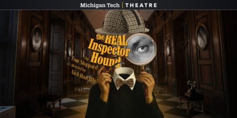 The Real Inspector Hound - Michigan Tech Theatre — Organizer image