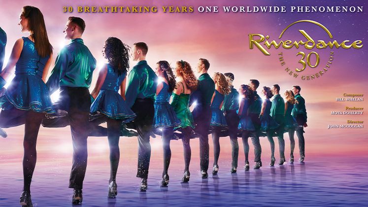 Riverdance 30 The New Generation öt előadásban Midlandben — Szervezői kép